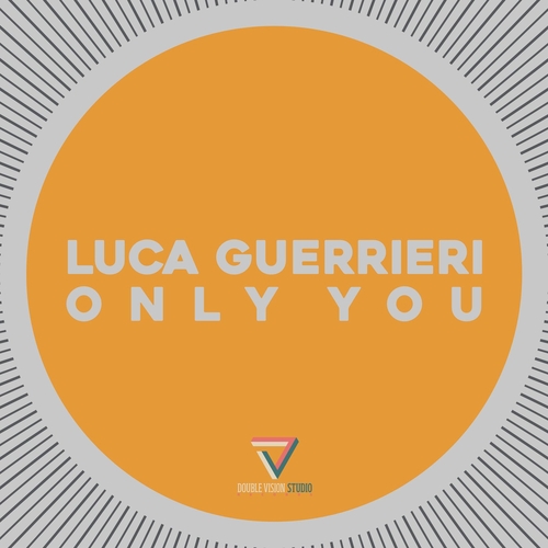 Luca Guerrieri - Only You [DVSR146]